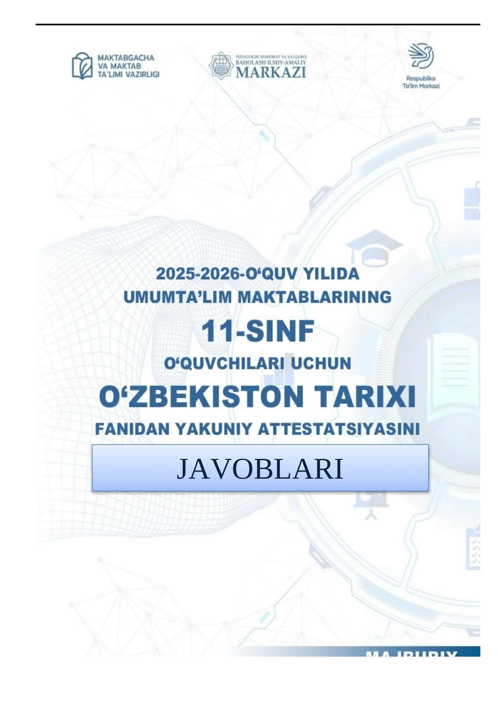 11-sinf tarix fanidan yakuniy attestatsiya imtihonlari javoblari 2026 oʻquv yili 1