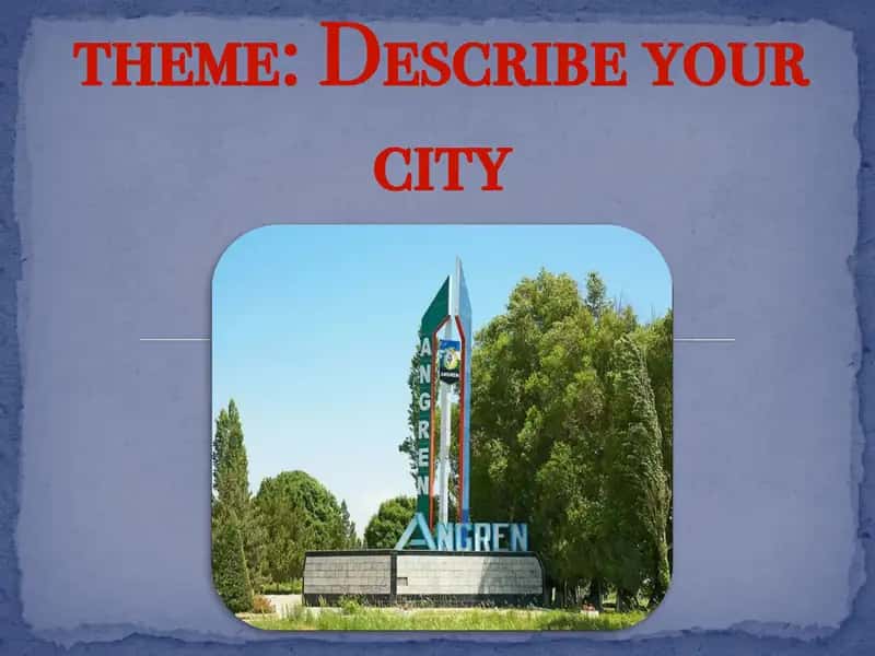 describe your city 1
