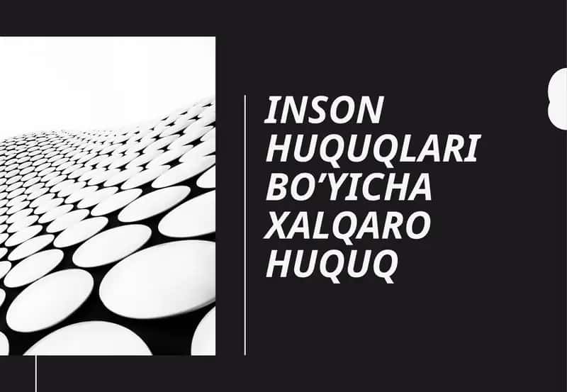 Inson huquqlari bo'yicha xalqaro huquq 1