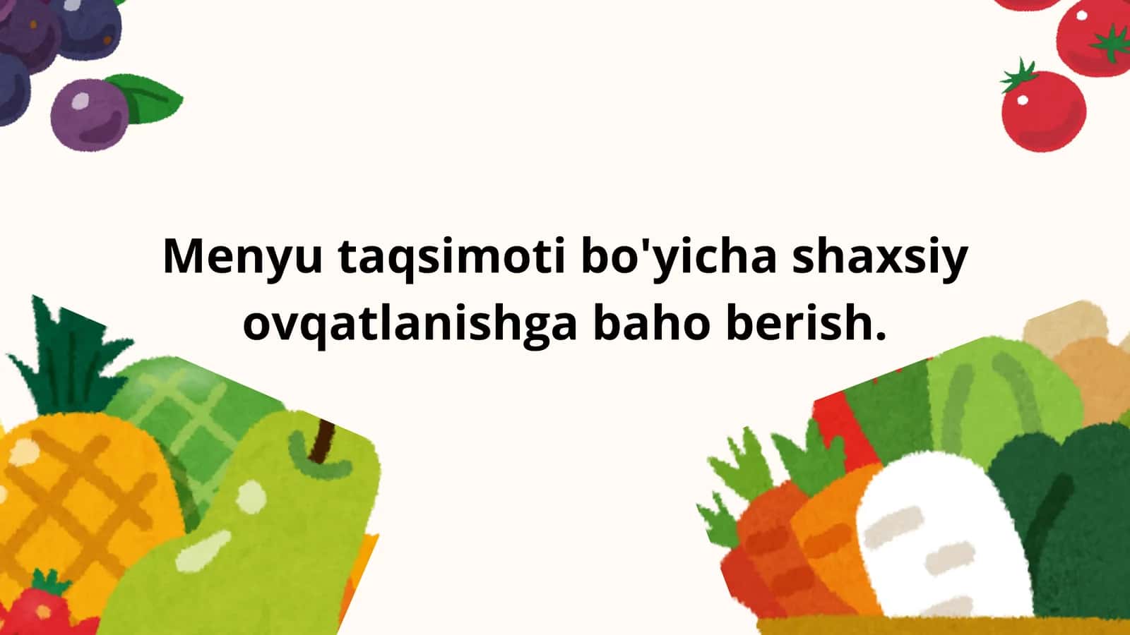 Menyu taqsimoti bo‘yicha shaxsiy ovqatlanishga baho berish — Tibbiyot taqdimoti 1