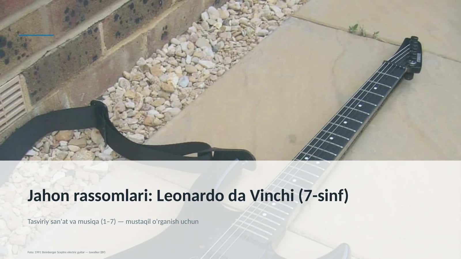 Jahon rassomlari: Leonardo da Vinchi (7-sinf) 1