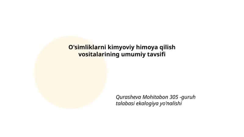 O'simliklarni kimyoviy himoya qilish vositalarining umumiy tavsifi 1