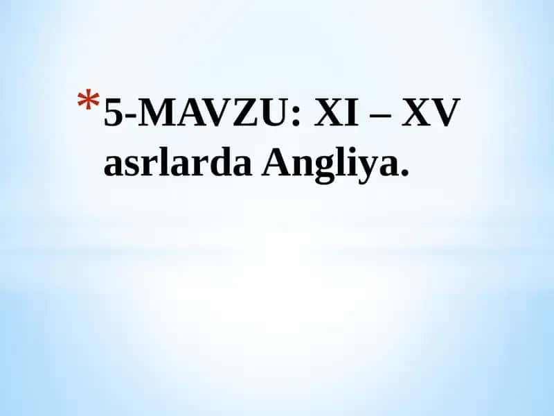 XI – XV asrlarda Angliya 1