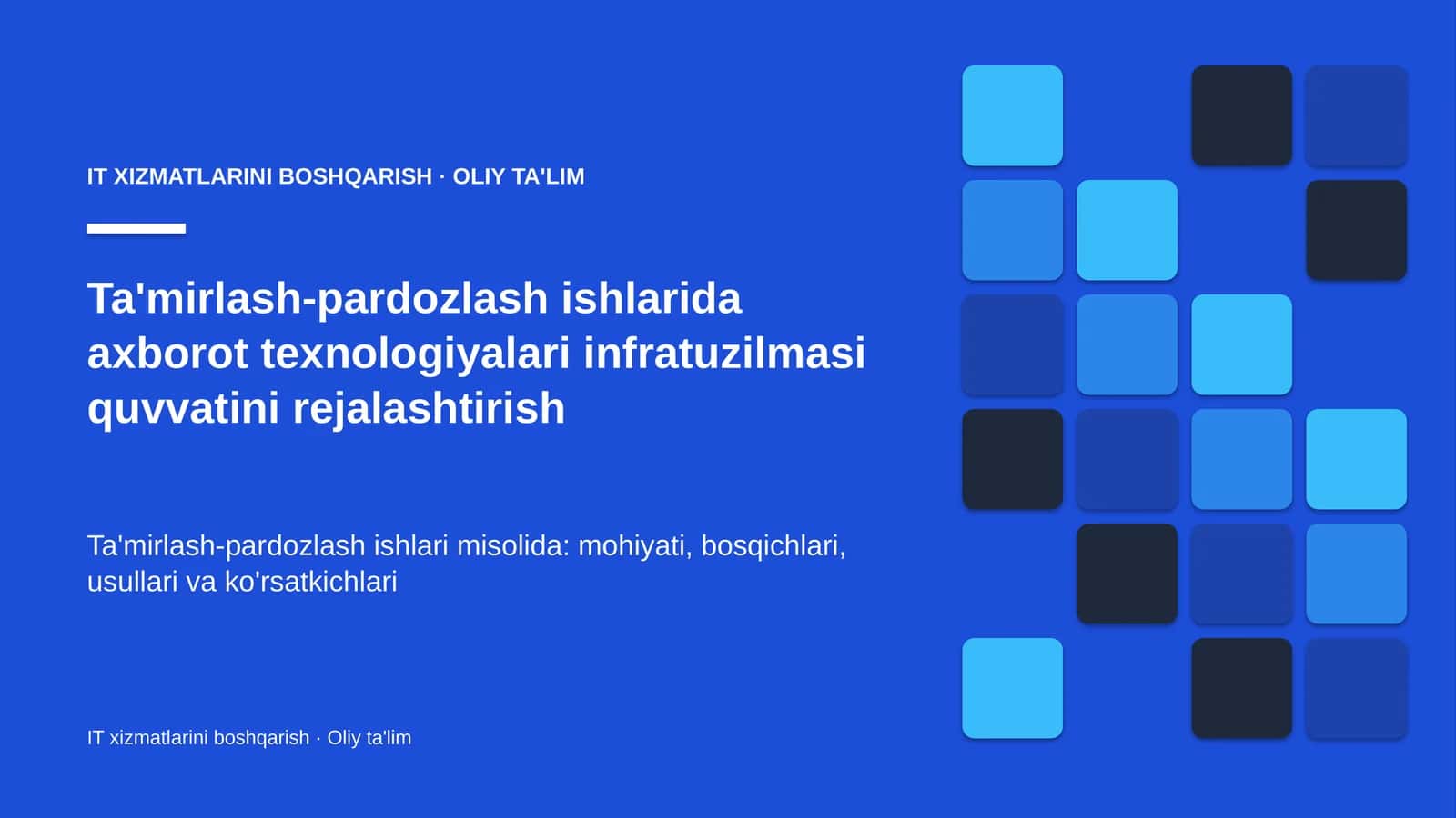 ta'mirlash pardozlash ishlarida axborot texnologiyalari infratuzilmasi quvvatini rejalashtirish 9926 1