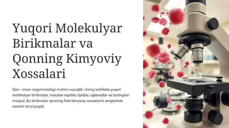 Yuqori Molekulyar Birikmalar va Qonning Kimyoviy Xossalari 1