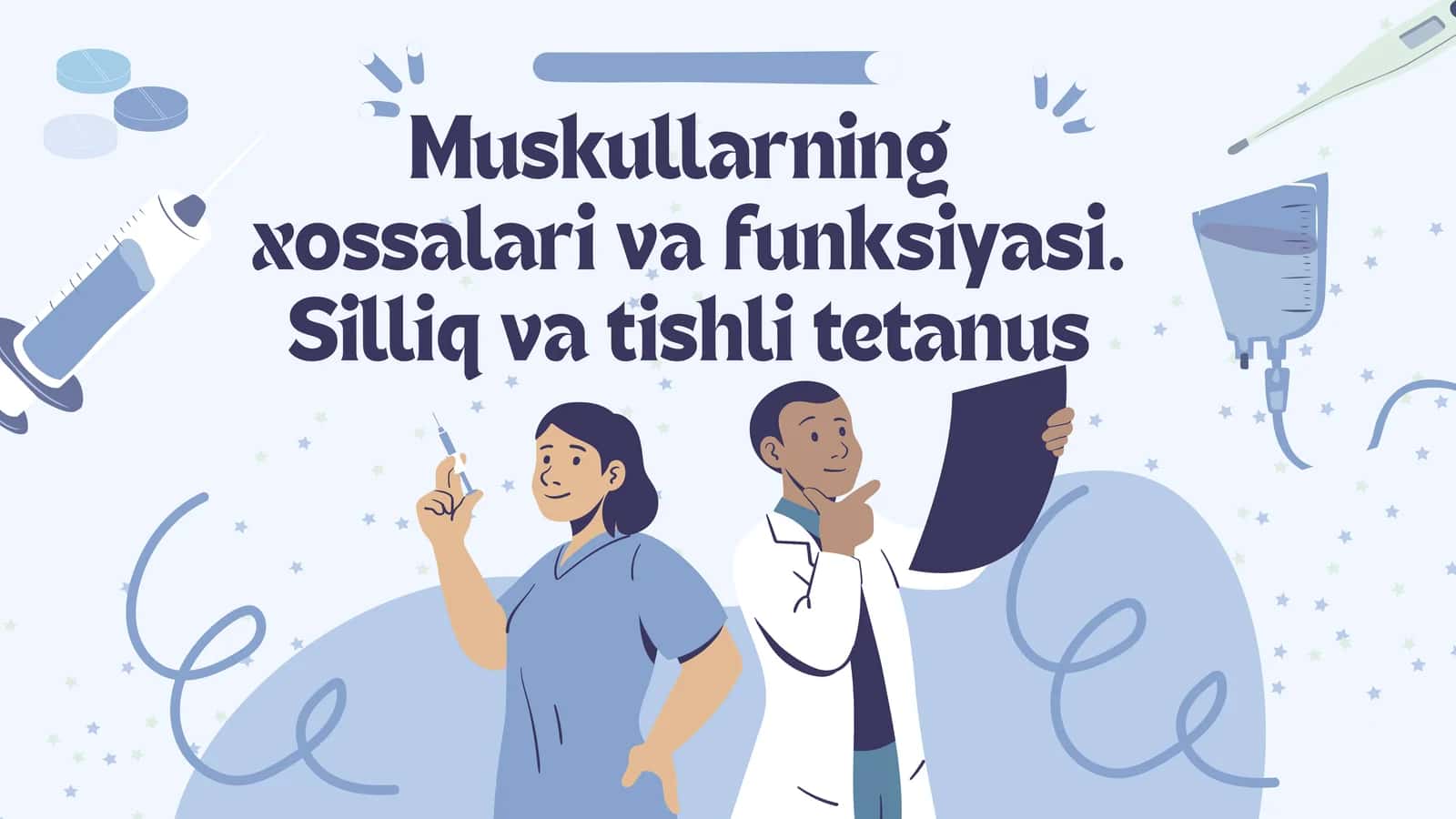 Muskullarning  xossalari va funksiyasi. Silliq va tishli tetanus 1