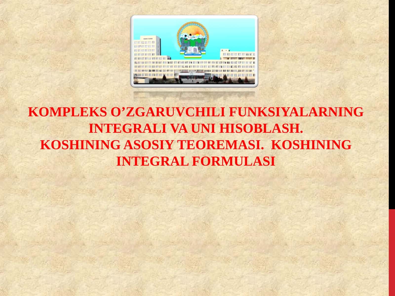 KOMPLEKS O’ZGARUVCHILI FUNKSIYALARNING INTEGRALI VA UNI HISOBLASH 1