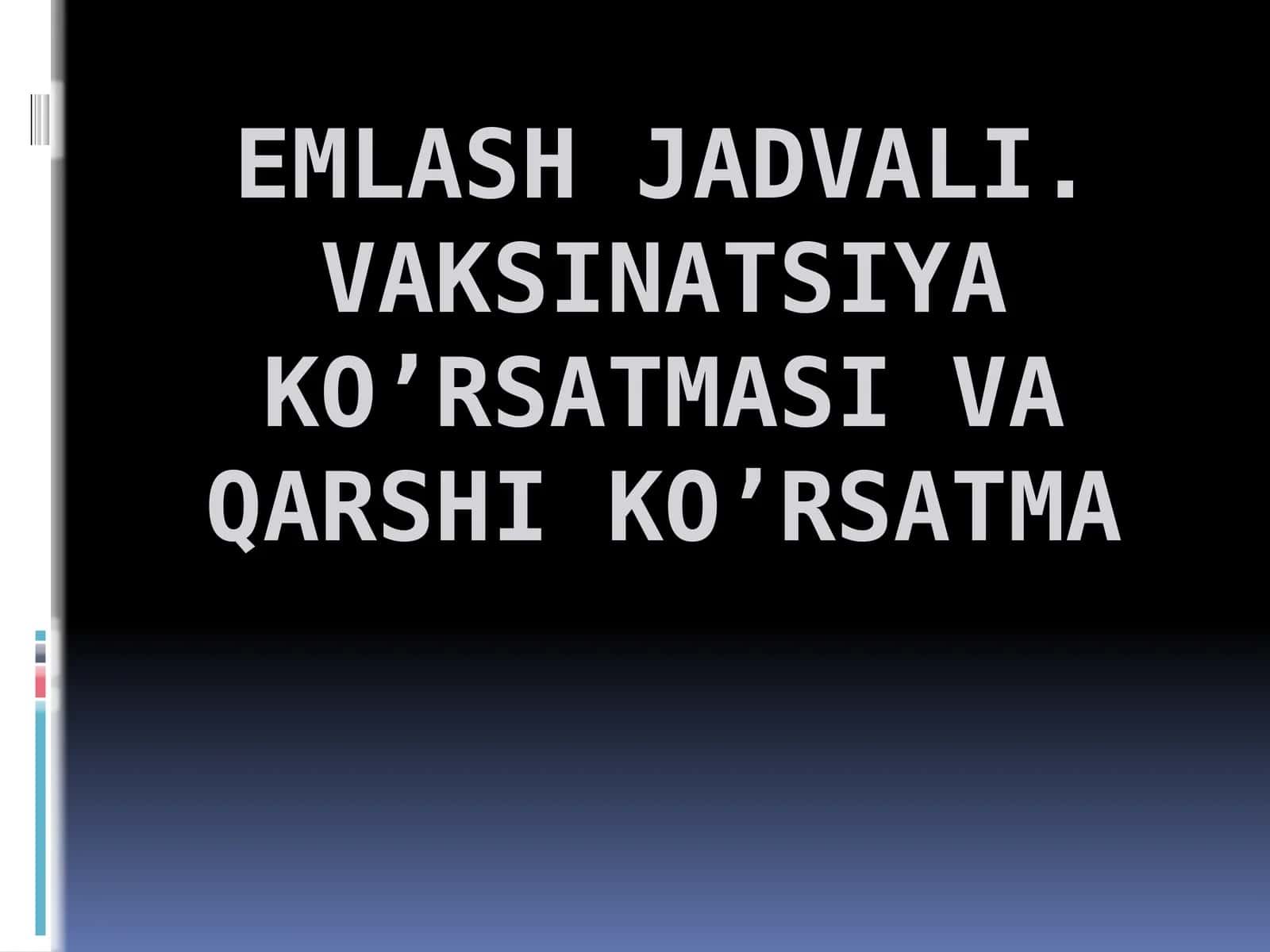 Vaksinatsiya (Emlash) 1