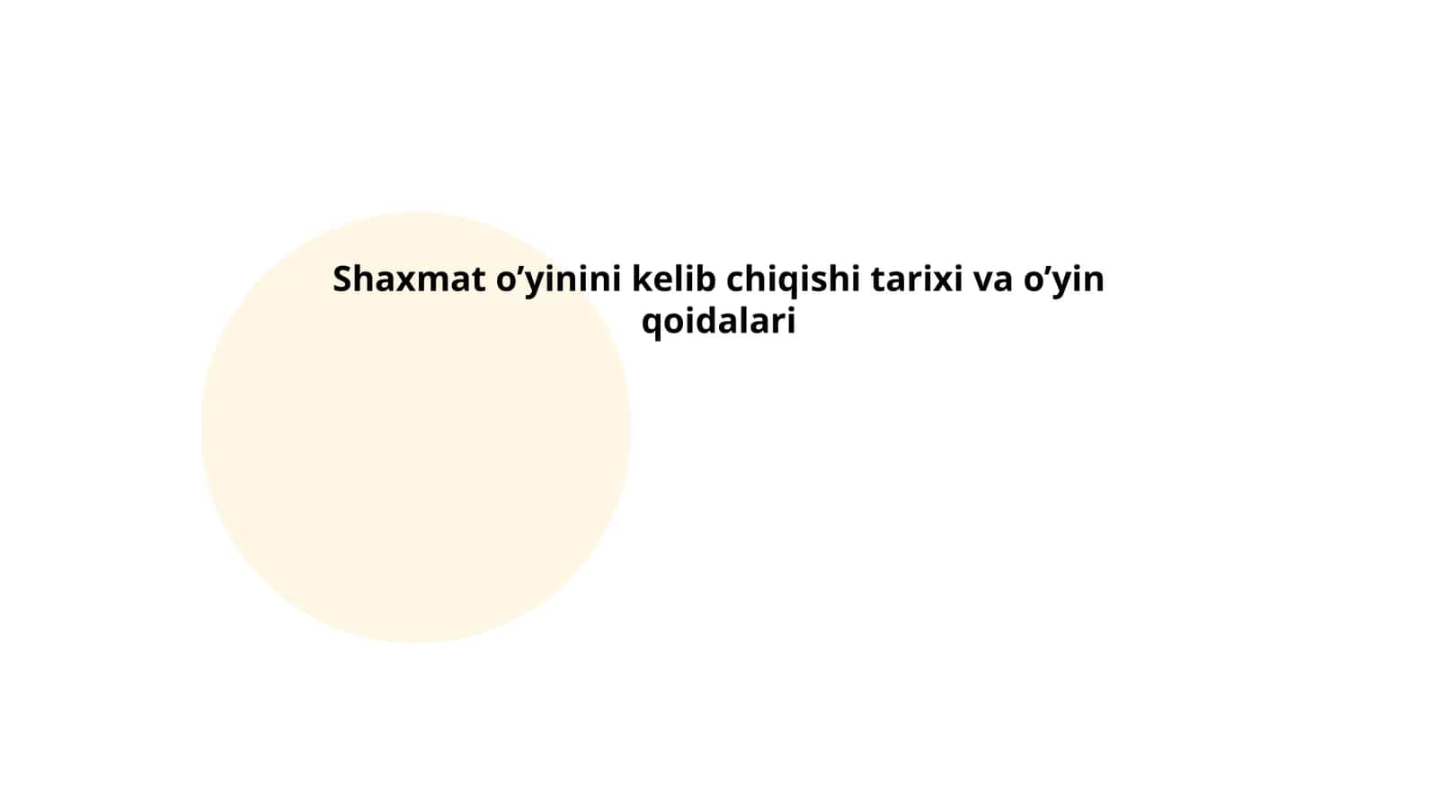 Shaxmat o’yinining tarixi va qoidabozligi 1