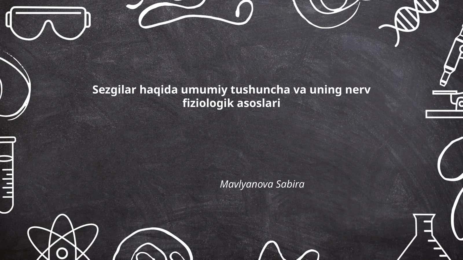 Sezgilar haqida umumiy tushuncha va uning nerv fiziologik asoslari 1