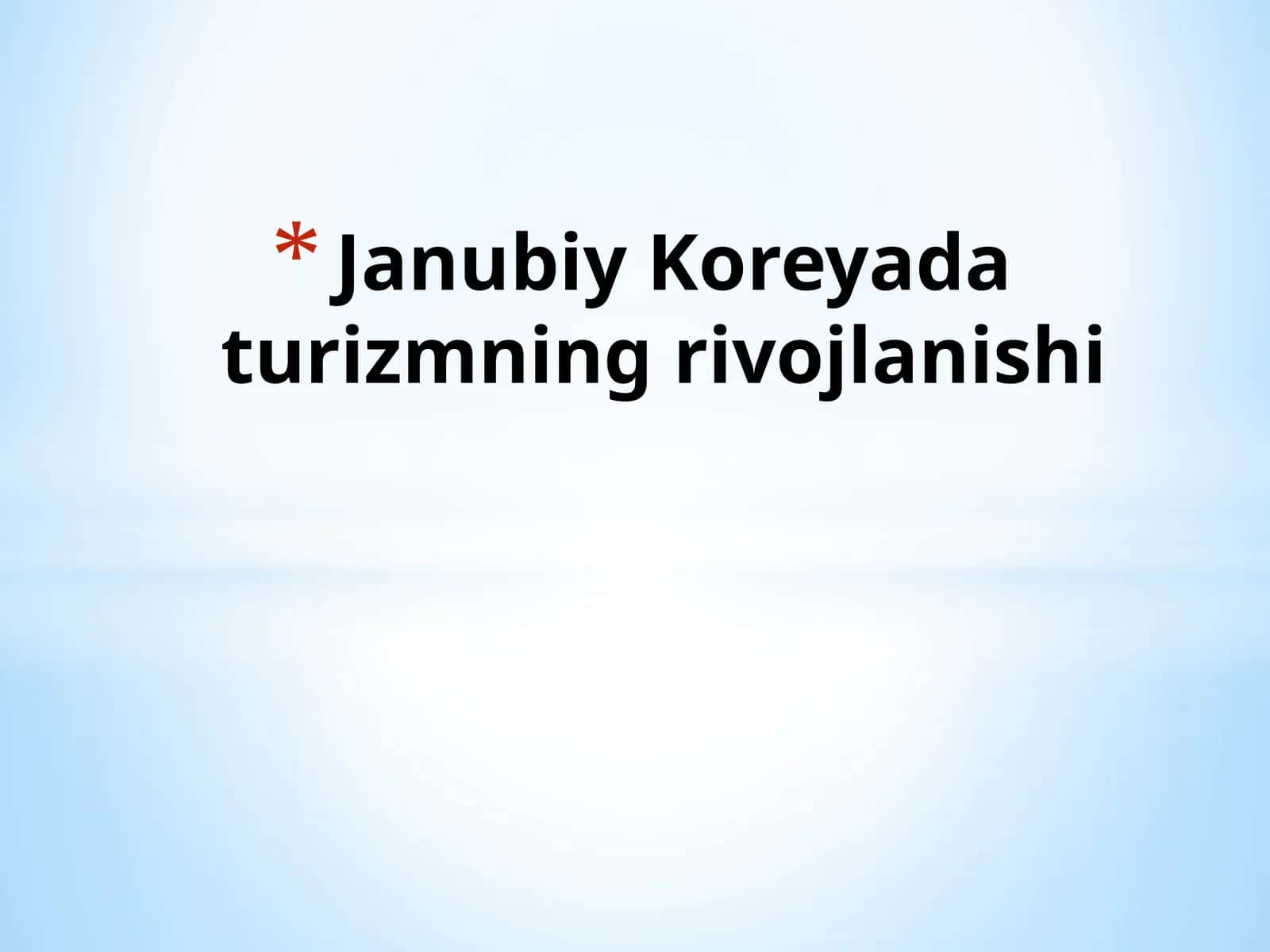 Janubiy Koreya turizmning rivojlanishi 1