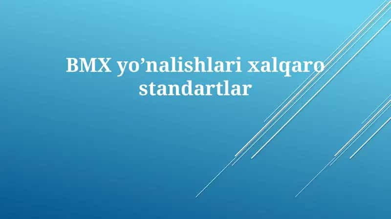 BMXyoʼnalishlarixalqarostandartlar 1