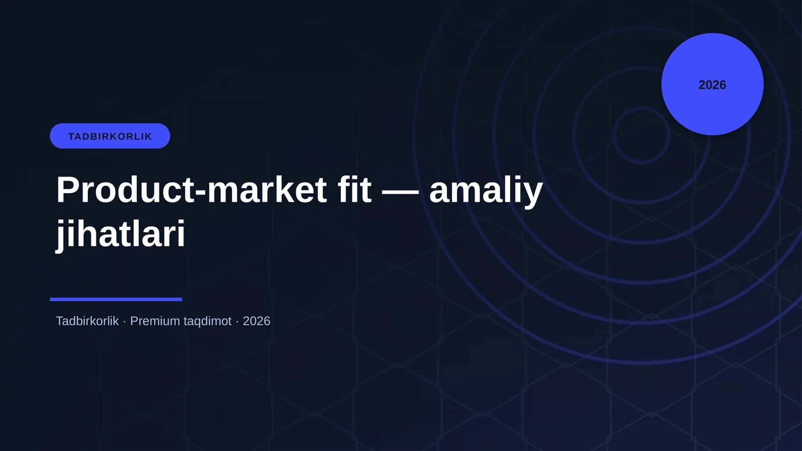 Product-market fit — amaliy jihatlari 1