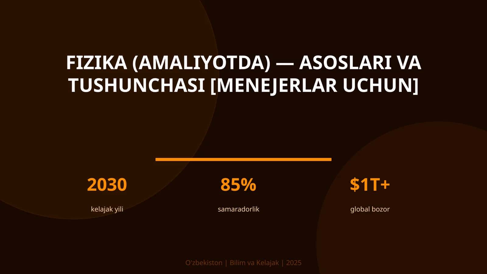 FIZIKA (AMALIYOTDA) — ASOSLARI VA TUSHUNCHASI [MENEJERLAR UCHUN] 1