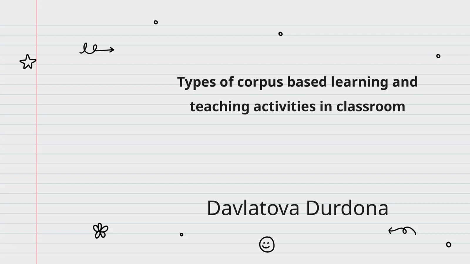 Types of corpus based learning and teaching activities in classroom 1