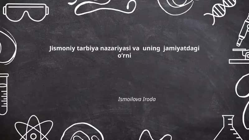 Jismoniy tarbiya nazariyasi va uning jamiyatdagi oʻrni 1