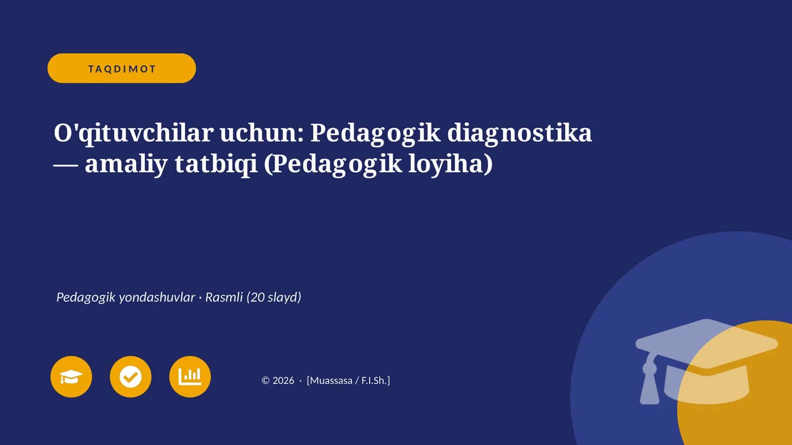 Pedagogik diagnostika — amaliy tatbiqi (Pedagogik loyiha) 1