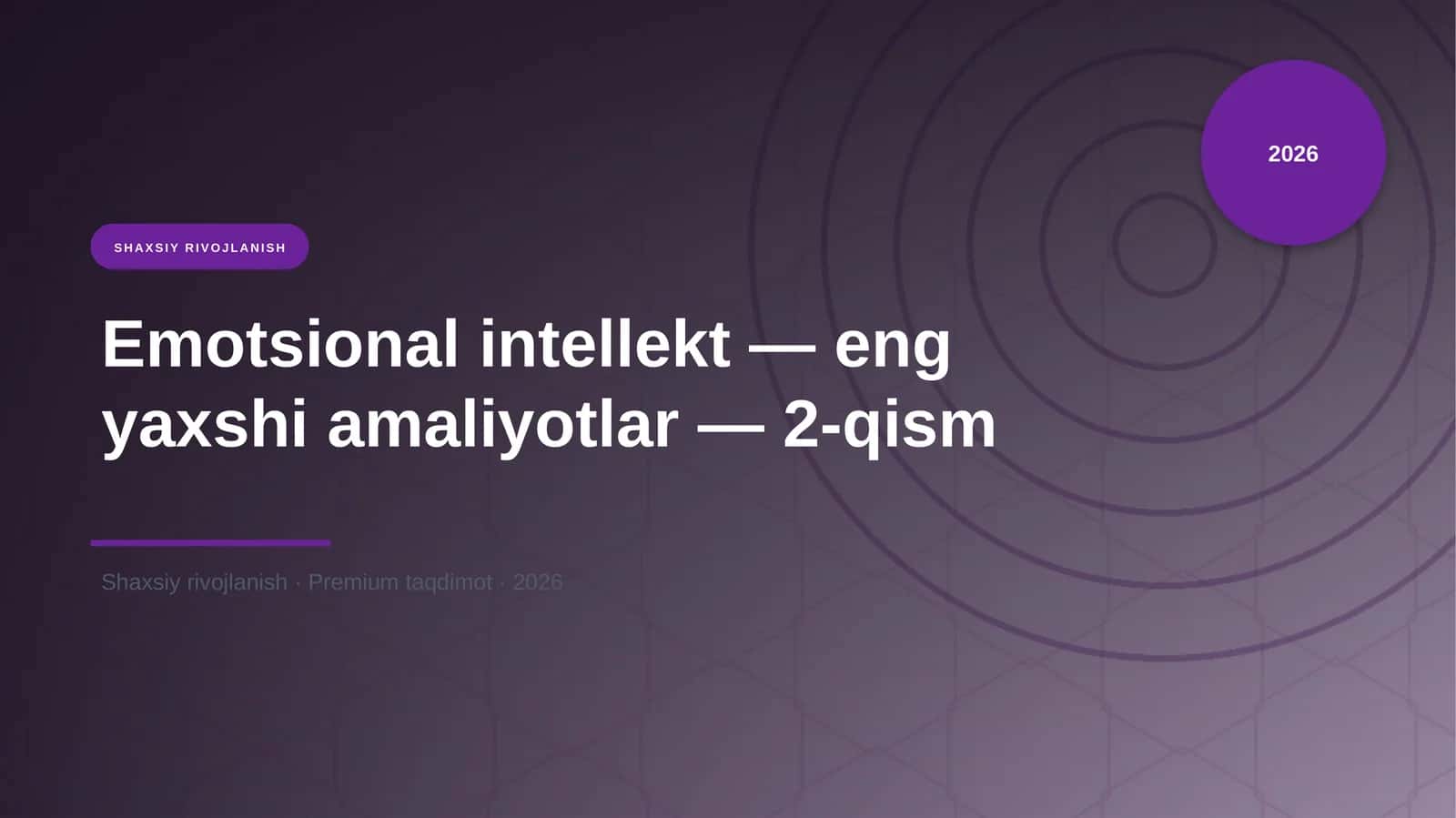 Emotsional intellekt — eng yaxshi amaliyotlar — 2-qism 1