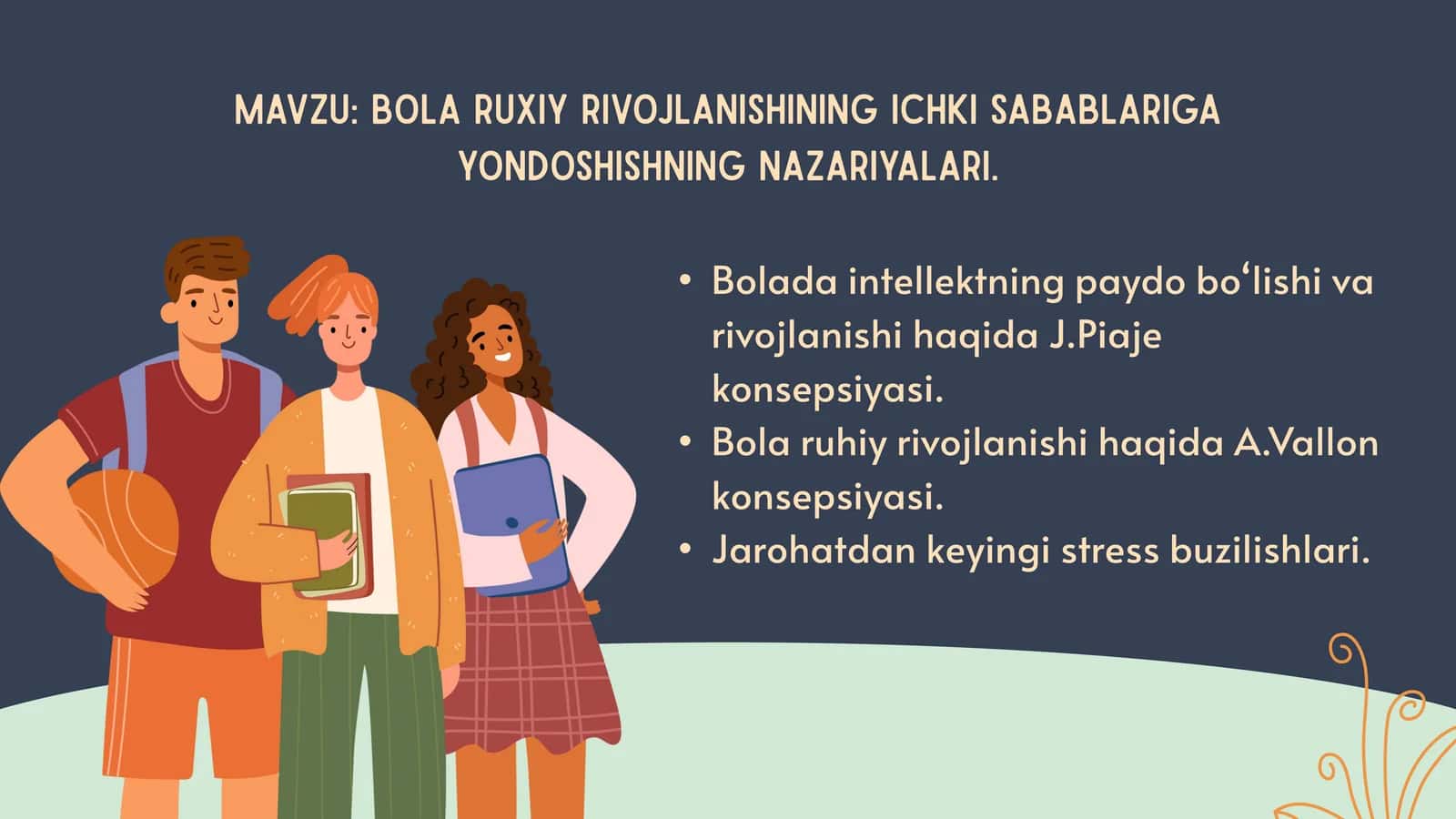Bola ruxiy rivojlanishining ichki sabablariga yondoshishning nazariyalari 1