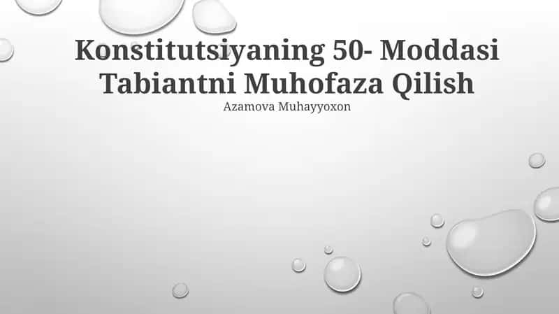 Konstitutsiyaning 50- Moddasi Tabiantni Muhofaza Qilish 1
