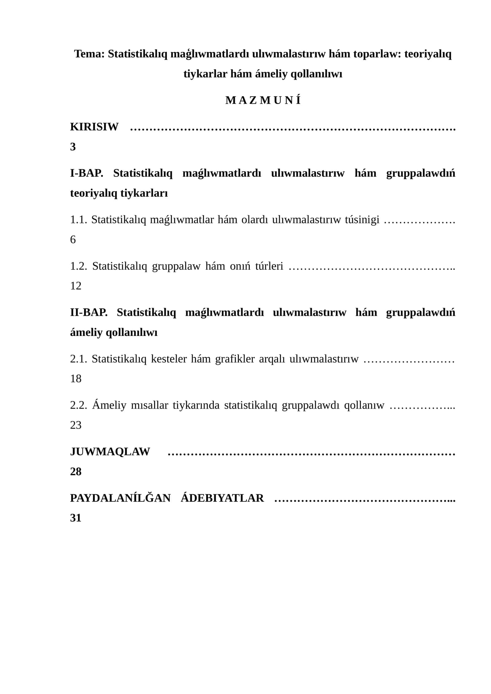 Statistikalıq maģlıwmatlardı ulıwmalastırıw hám toparlaw: teoriyalıq tiykarlar hám ámeliy qollanılıwı 1