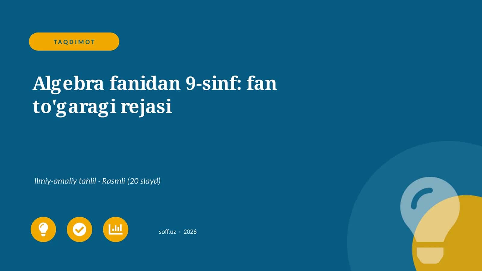 Algebra fanidan 9-sinf: fan to'garagi rejasi 1