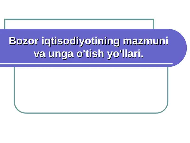 Bozor iqtisodiyoti 1