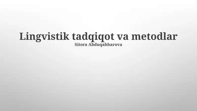 Lingvistik tadqiqot va metodlar 1