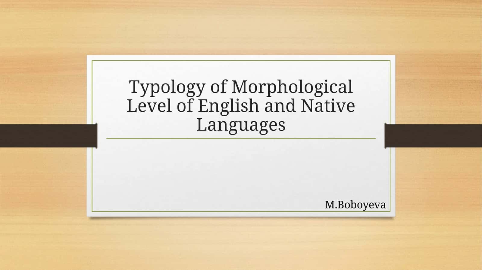 Typology of Morphological Level of English and Native Languages 1