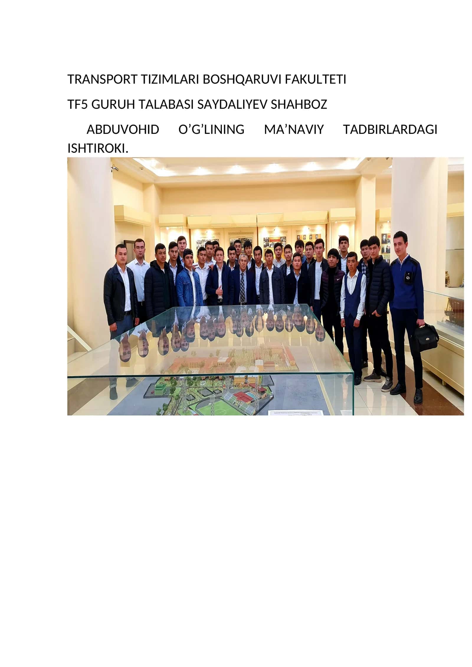 TRANSPORT TIZIMLARI BOSHQARUVI FAKULTETI TF5 GURUH TALABASI SAYDALIYEV SHAHBOZ ABDUVOHID O’G’LINING MA’NAVIY TADBIRLARDAGI ISHTIROKI 1