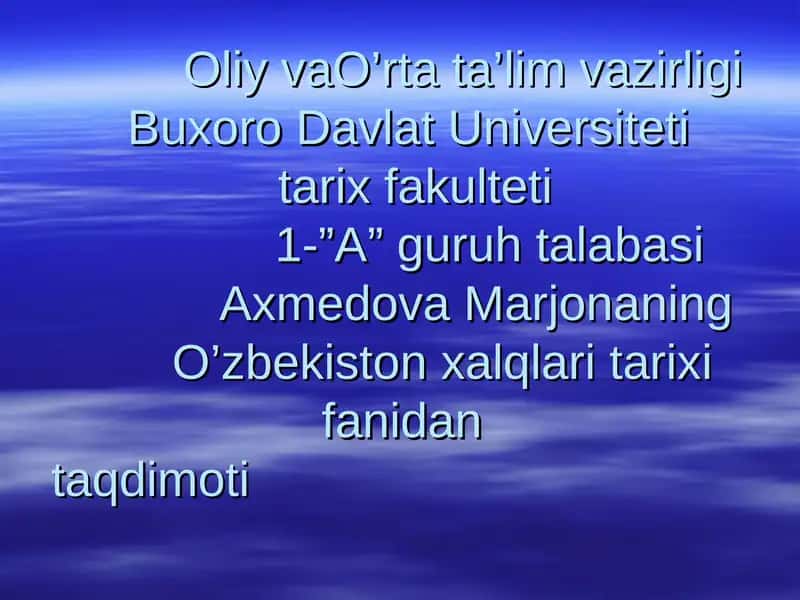 O’zbekiston xalqlari tarixi fanidan taqdimot 1