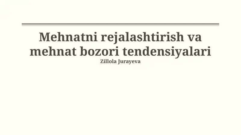 Mehnatni rejalashtirish va mehnat bozori tendensiyalari 1