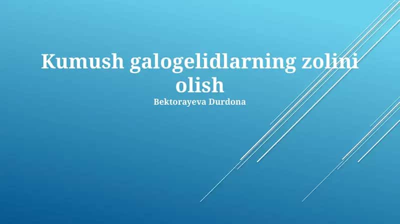Kumush galogelidlarning zolini olish 1