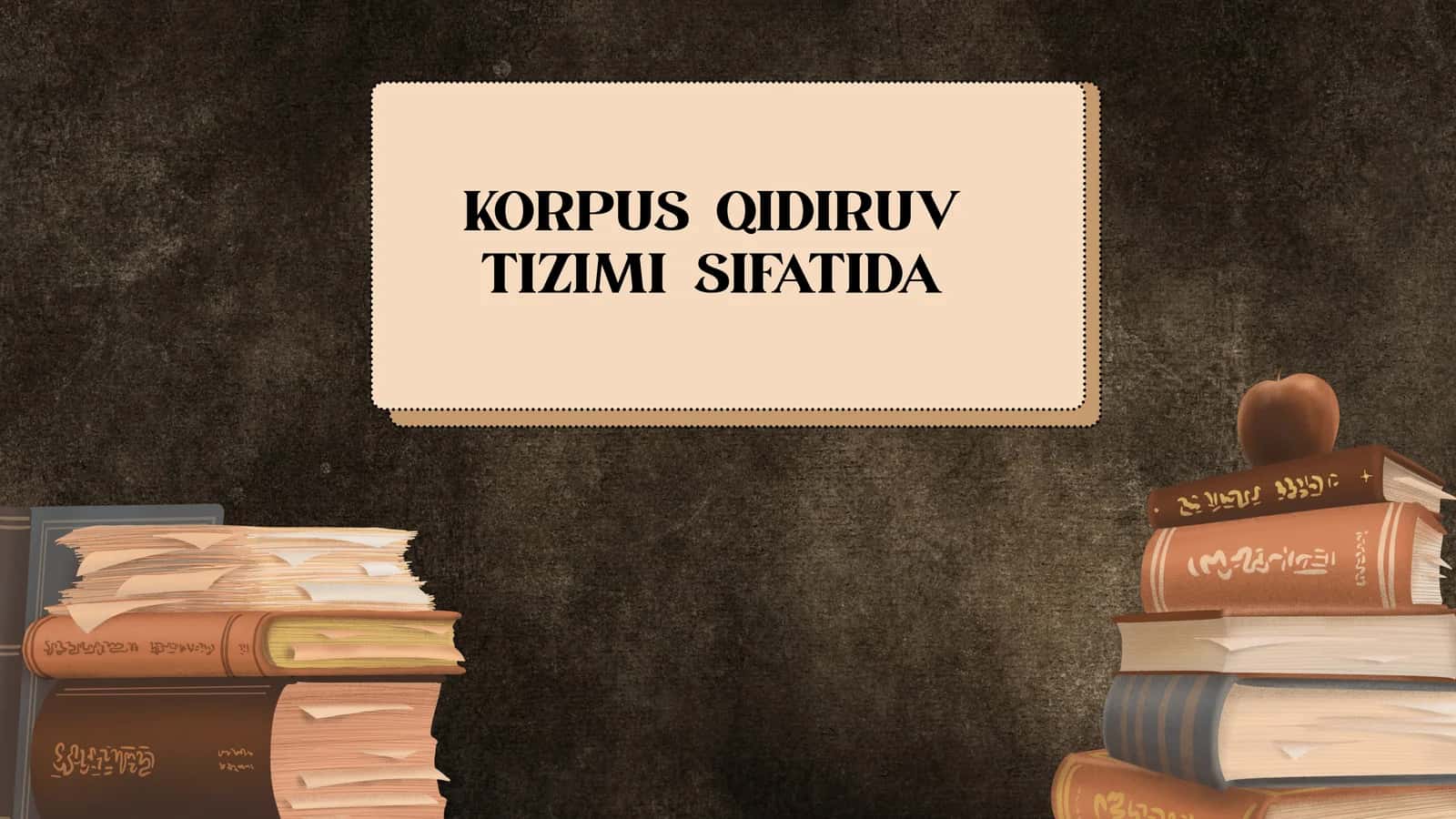 KORPUS QIDIRUV TIZIMI SIFATIDA 1