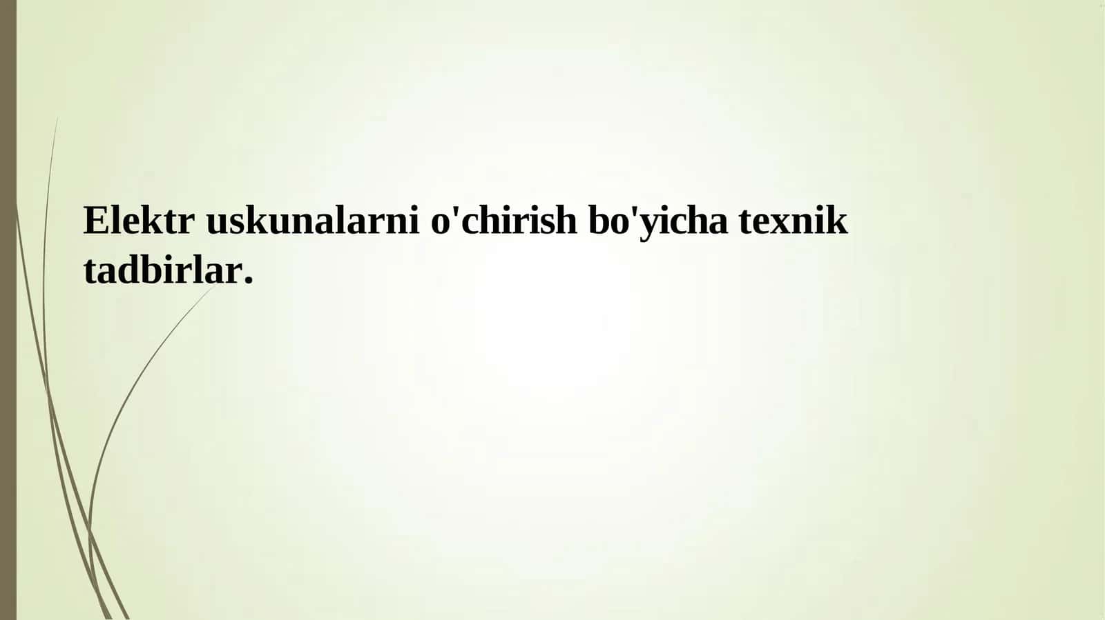 Elektruskunalarnio'chirishbo'yichatexniktadbirlar 1