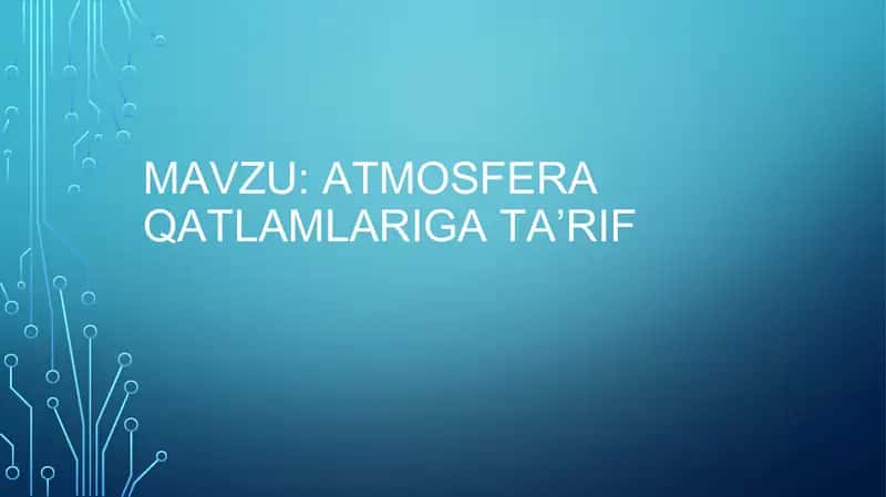 atmosfera qavatlariga taʼrif 1