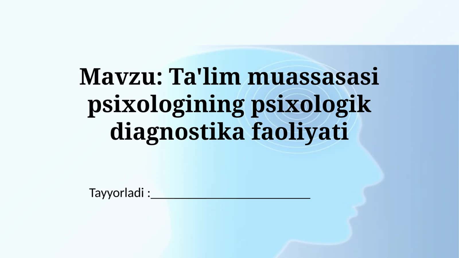 Ta'lim muassasasi psixologining psixologik faoliyati. 1