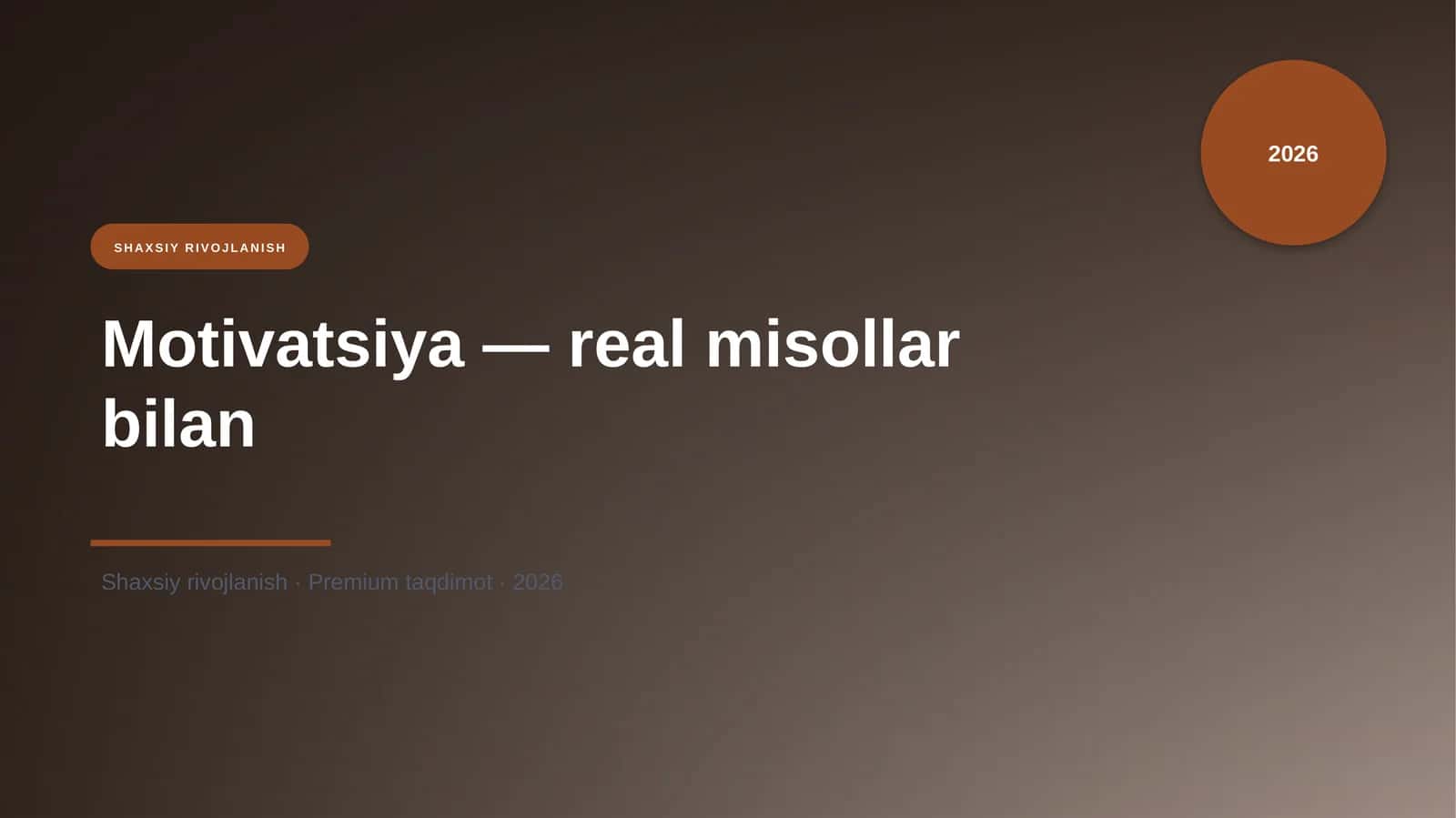 Motivatsiya — real misollar bilan 1