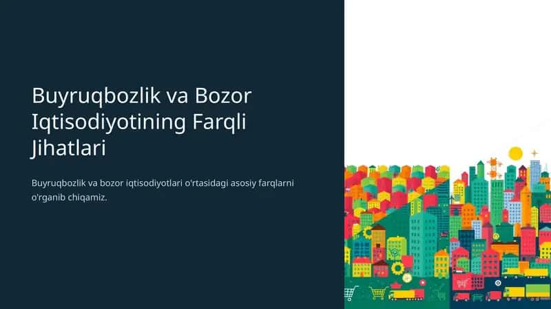 Buyruqbozlik va bozor iqtisodiyotining farqli jihatlari prezentatsiya 1