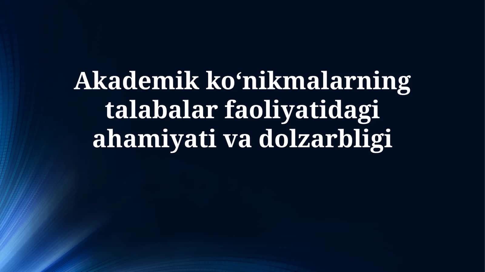 Akademik ko'nikmalar va ularning ta'rifi 1