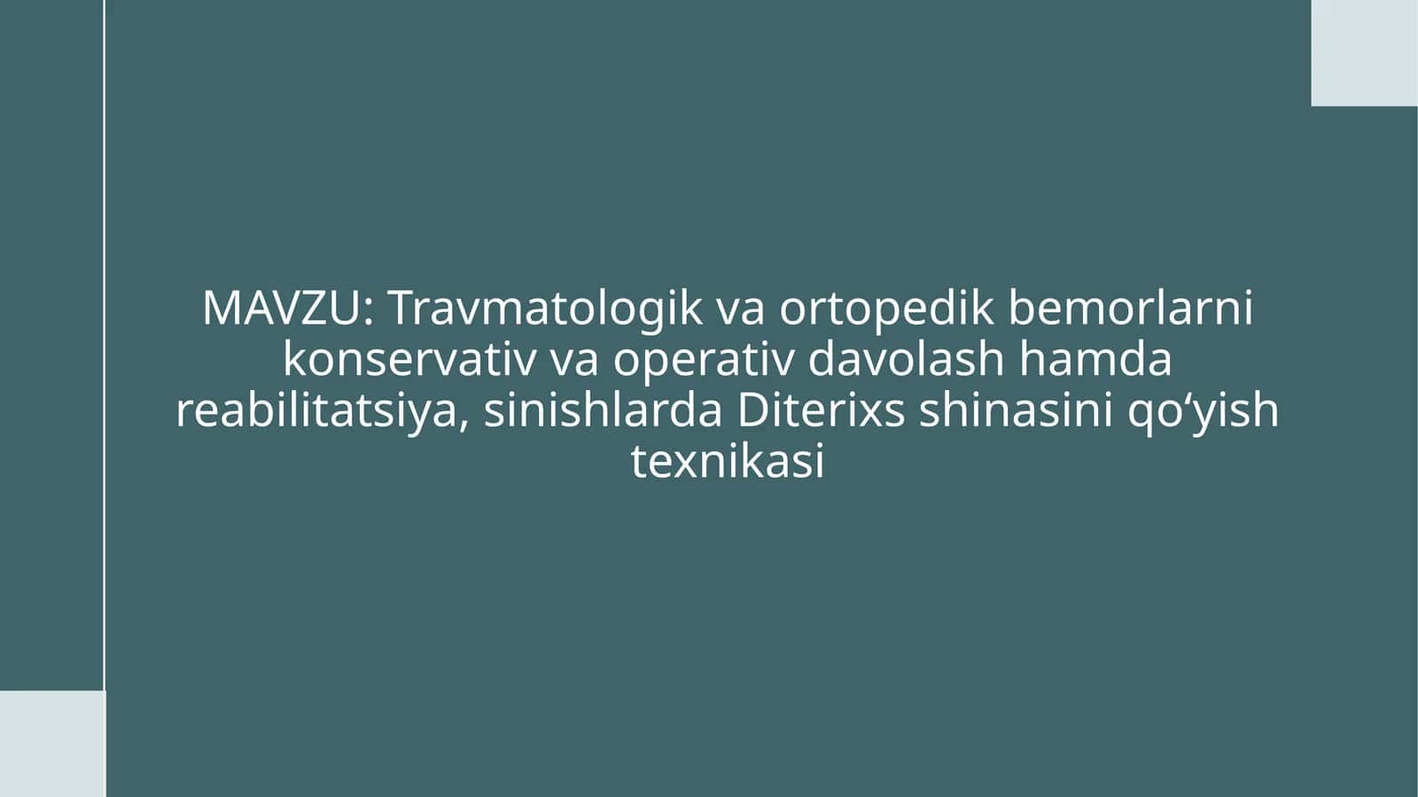 Travmatologik va ortopedik bemorlarni davolash 1