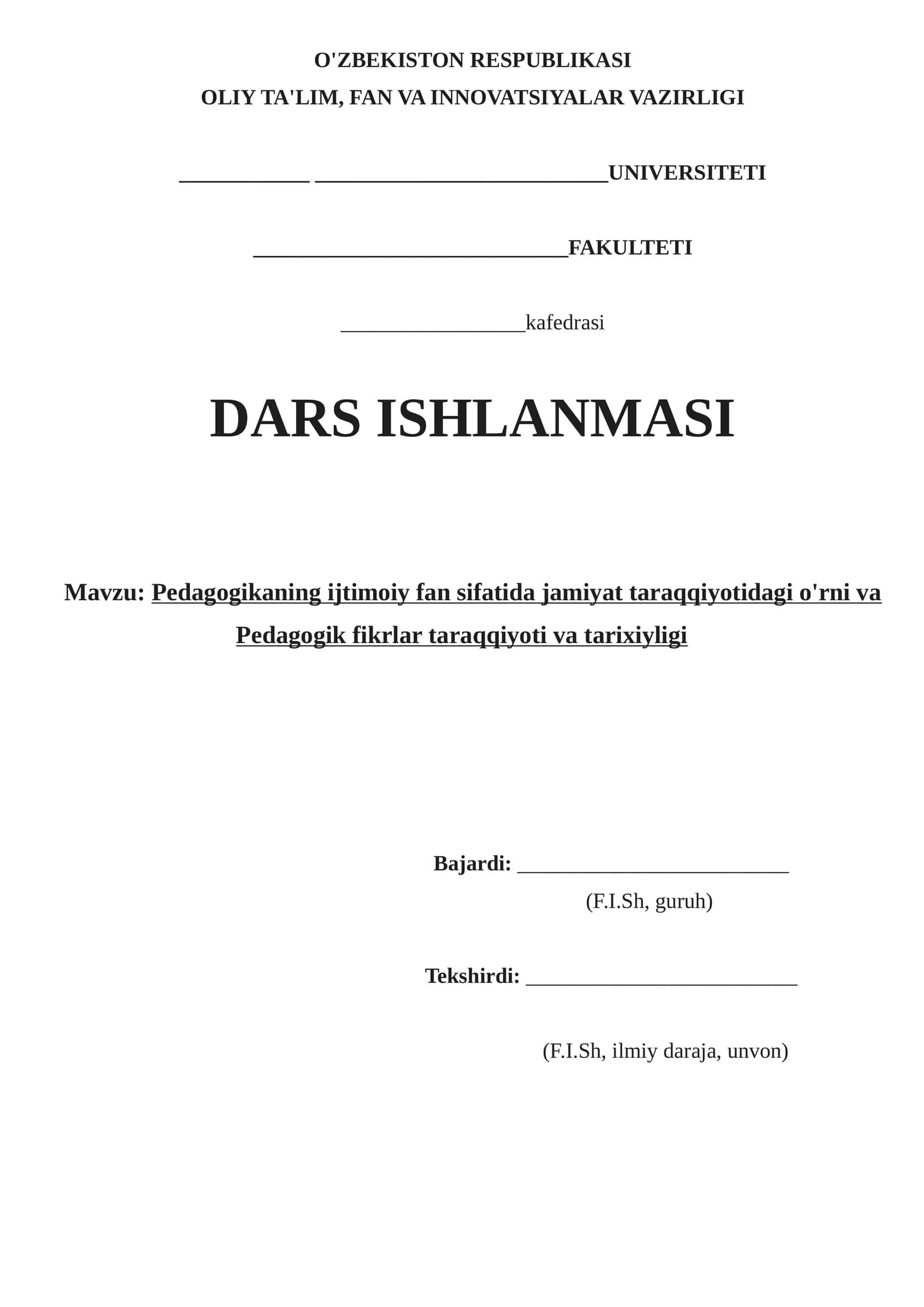 Pedagogikaning ijtimoiy fan sifatida jamiyat taraqqiyotidagi o'rni va Pedagogik fikrlar taraqqiyoti va tarixiyligi 1