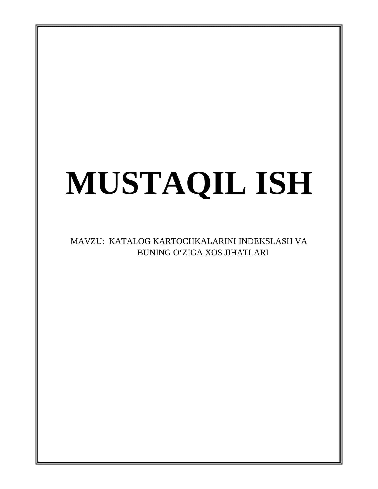 KATALOG KARTOCHKALARINI INDEKSLASH VA BUNING O‘ZIGA XOS JIHATLARI 1