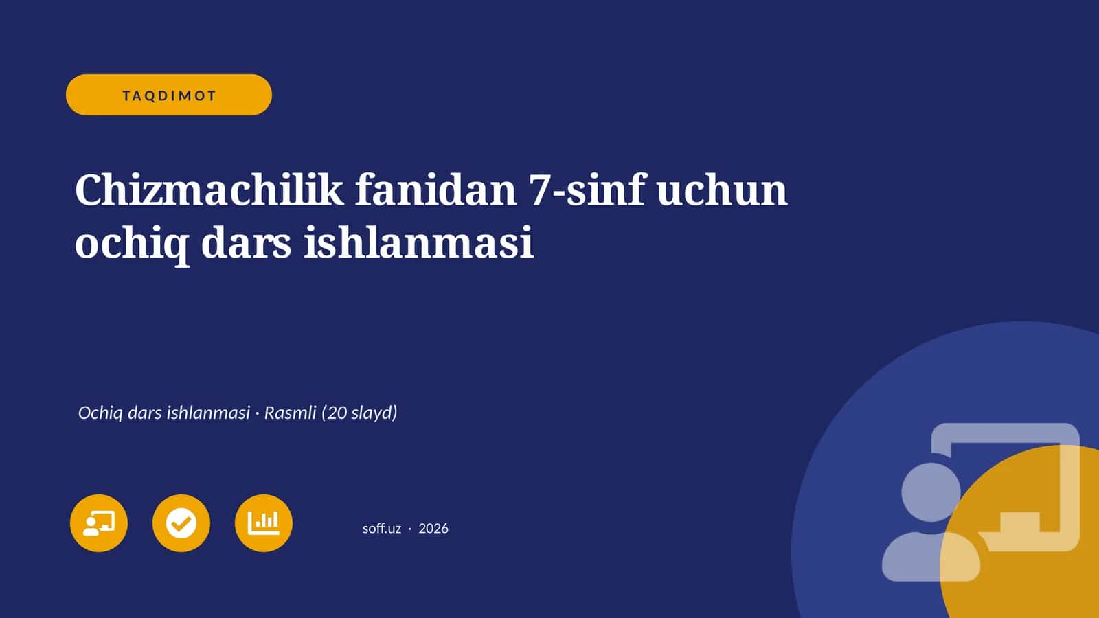Chizmachilik fanidan 7-sinf uchun ochiq dars ishlanmasi 1