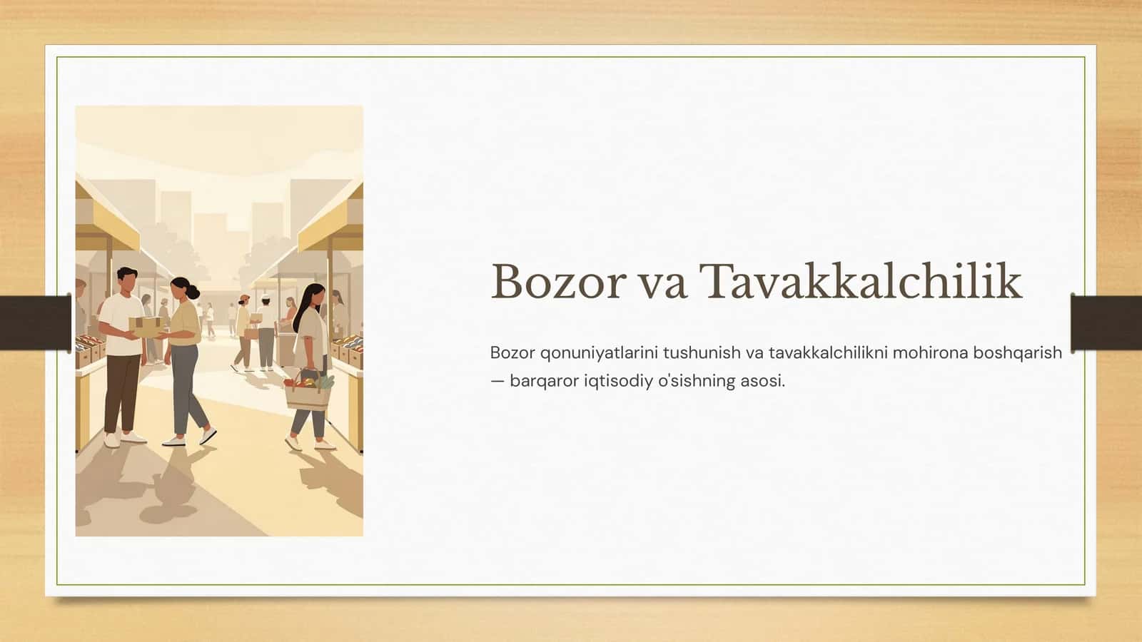 Bozor va Tavakkalchilik 1