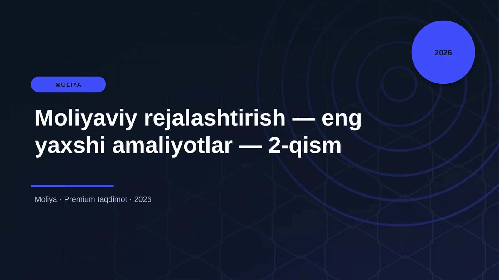 Moliyaviy rejalashtirish — eng yaxshi amaliyotlar — 2-qism 1