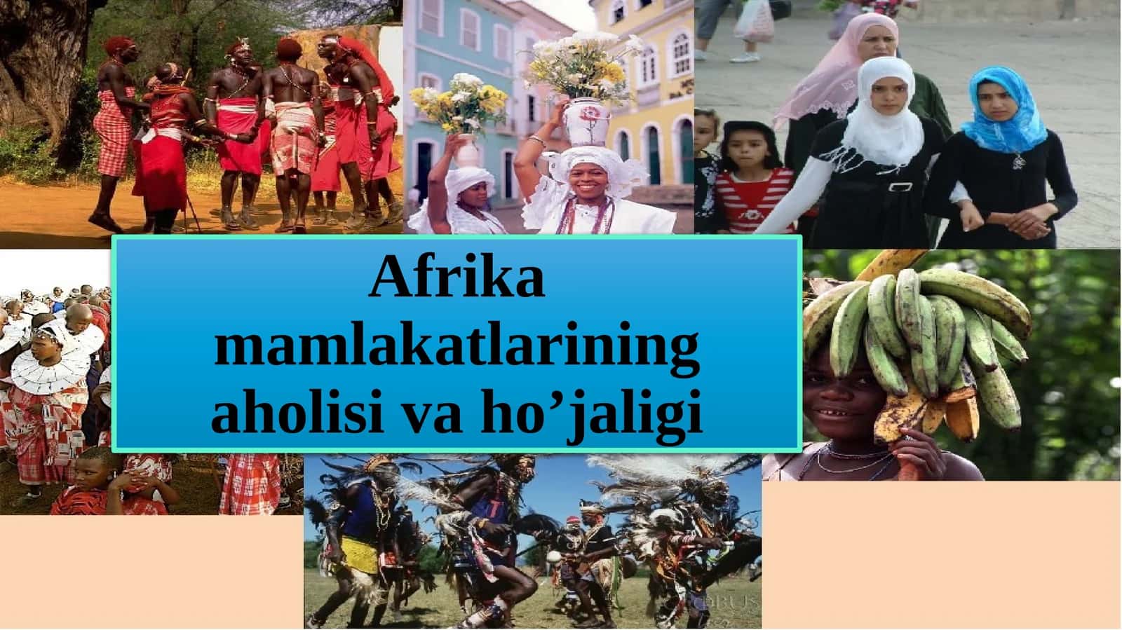 Afrika mamlakatlarining aholisi va ho’jaligi 1