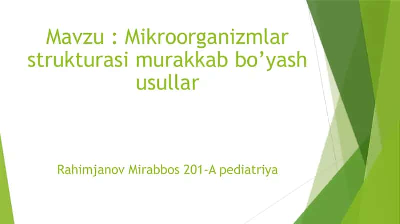 Mikroorganizmlar morfologiyasi.Murakkab boyash usullari 1
