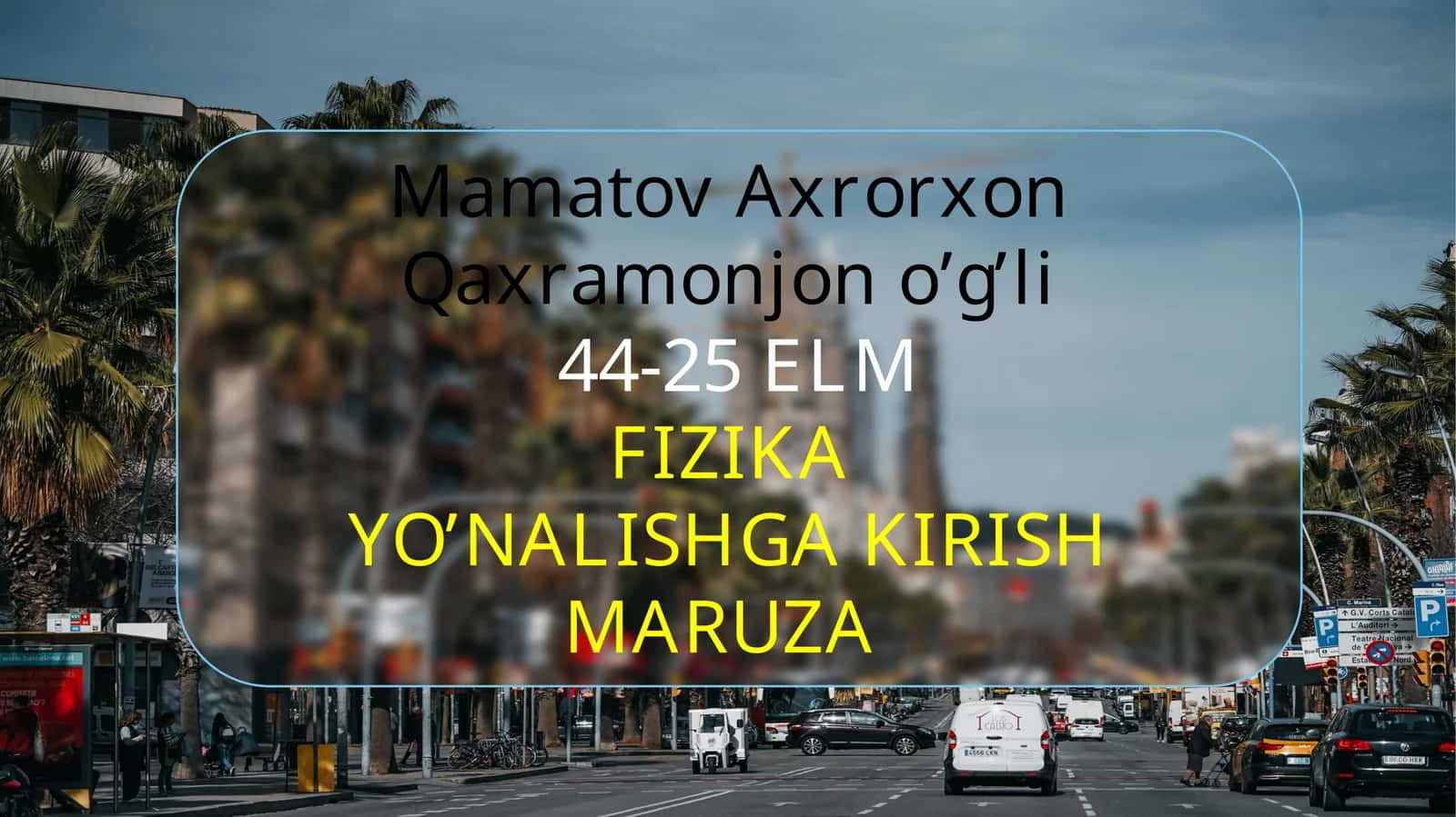 FIZIKA YO’NALISHGA KIRISH 1