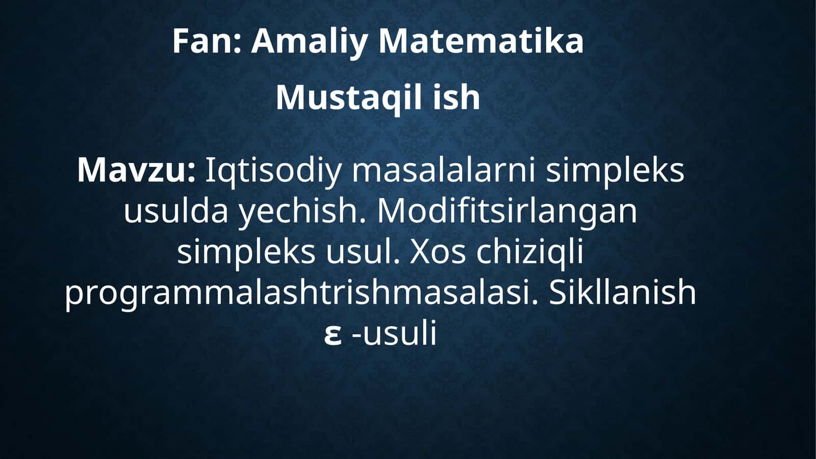 Iqtisodiy masalalarni simpleks usulda yechish. Modifitsirlangan simpleks usul. Xos chiziqli programmalashtrishmasalasi. Sikllanish ε -usuli 1